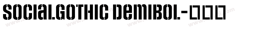 SocialGothic DemiBol字体转换